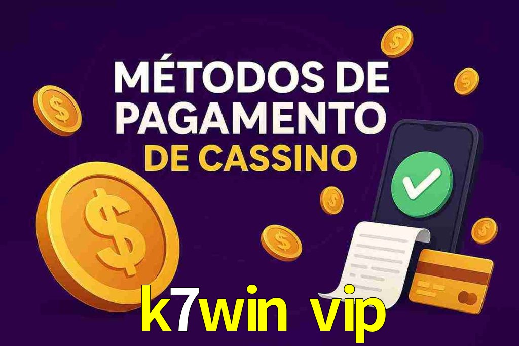 Métodos de Pagamento no k7win vip